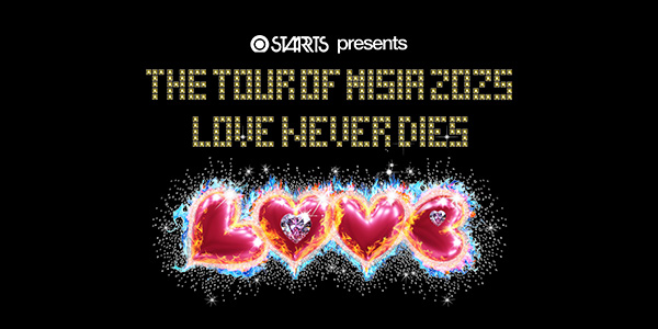 「THE TOUR OF MISIA 2025 LOVE NEVER DIES」